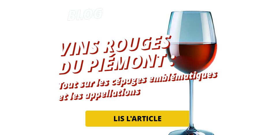 Vins rouges pimontais : appellations et cpages  connatre
